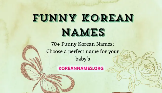 70+ Funny Korean Names: Choose a perfect name for your baby’s